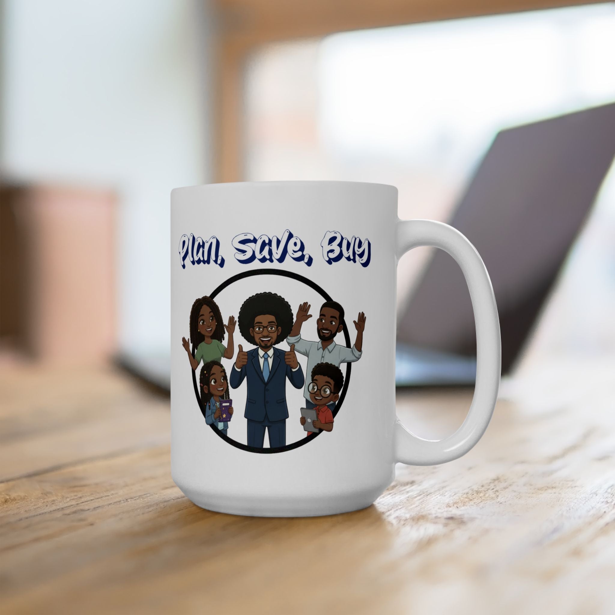 'Plan, Save, Buy' Family Coffee Cup (11oz, 15oz)