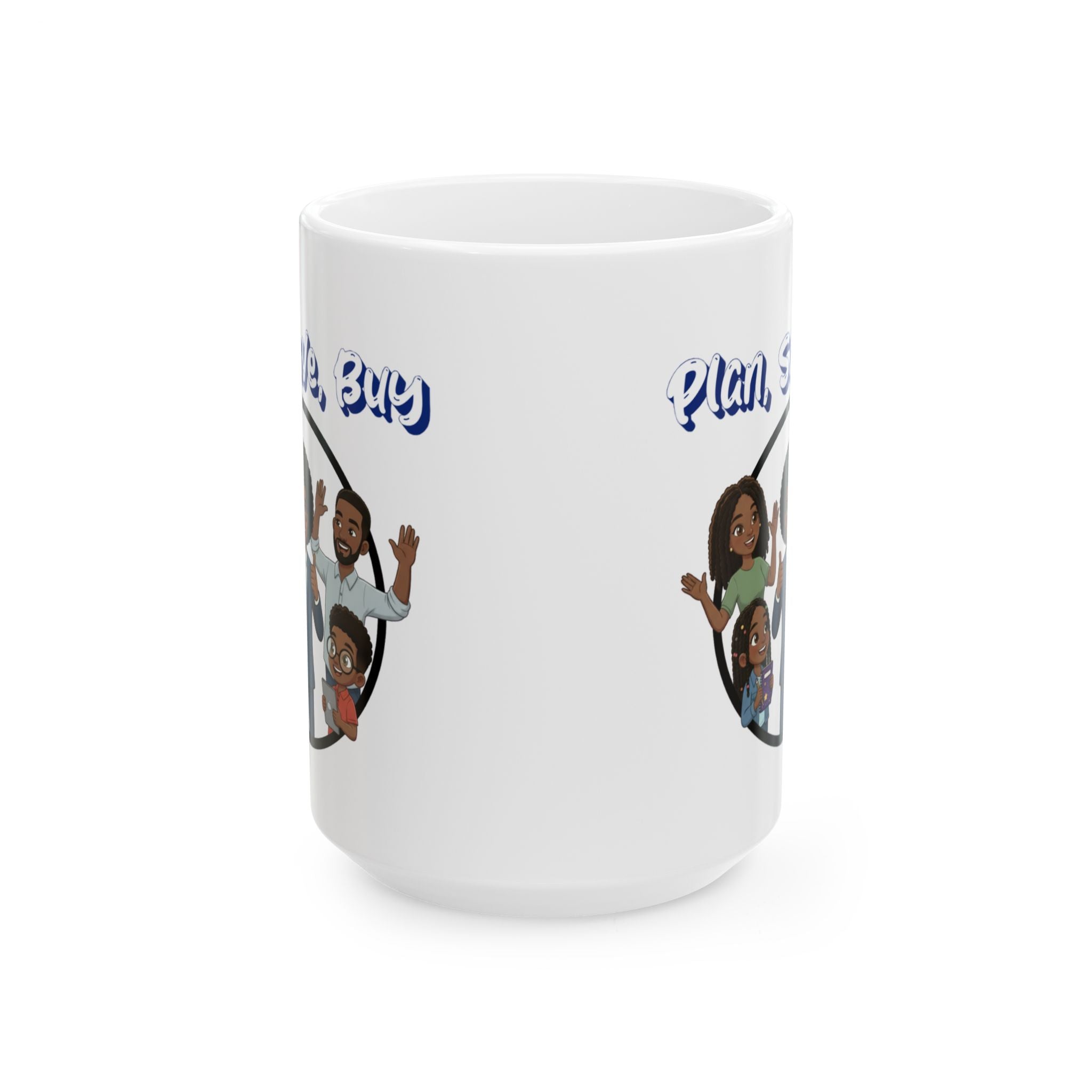 'Plan, Save, Buy' Family Coffee Cup (11oz, 15oz)