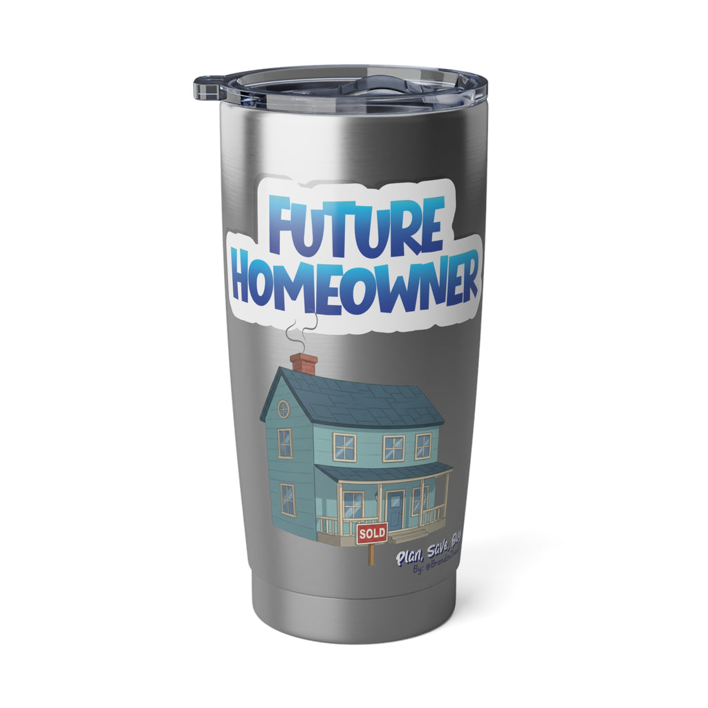 20oz Tumbler — Future Homeowner Celebration Travel Cup