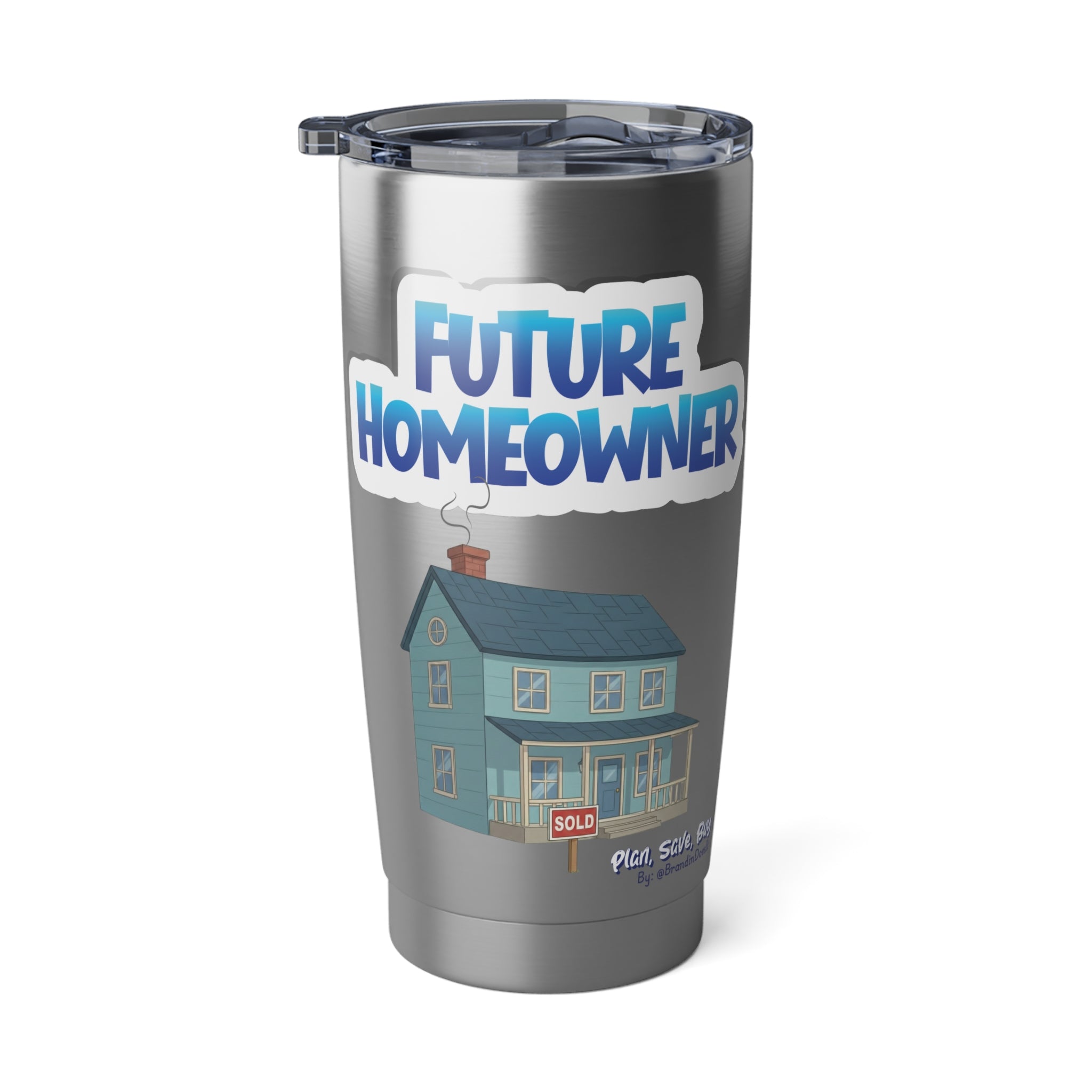 20oz Tumbler — Future Homeowner Celebration Travel Cup