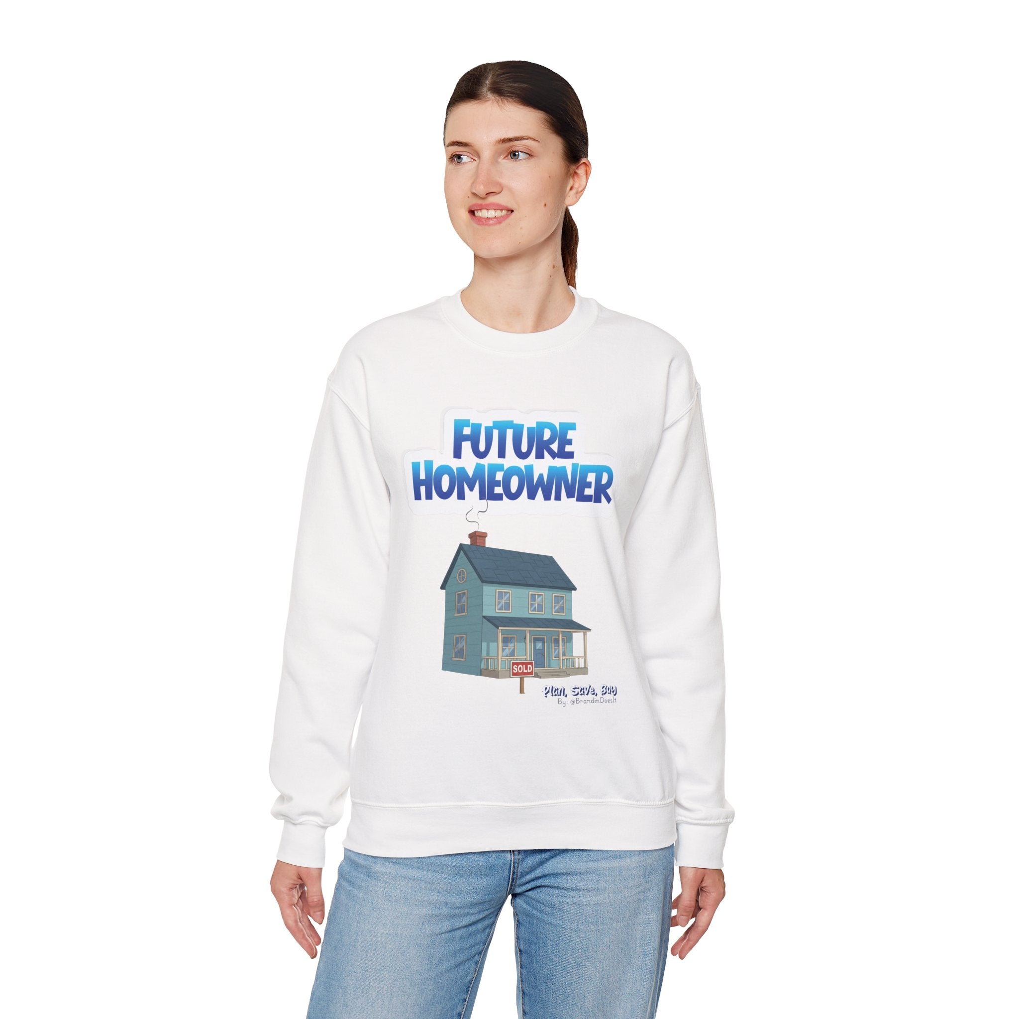 Sweatshirt — "Future Homeowner" Cozy Crewneck