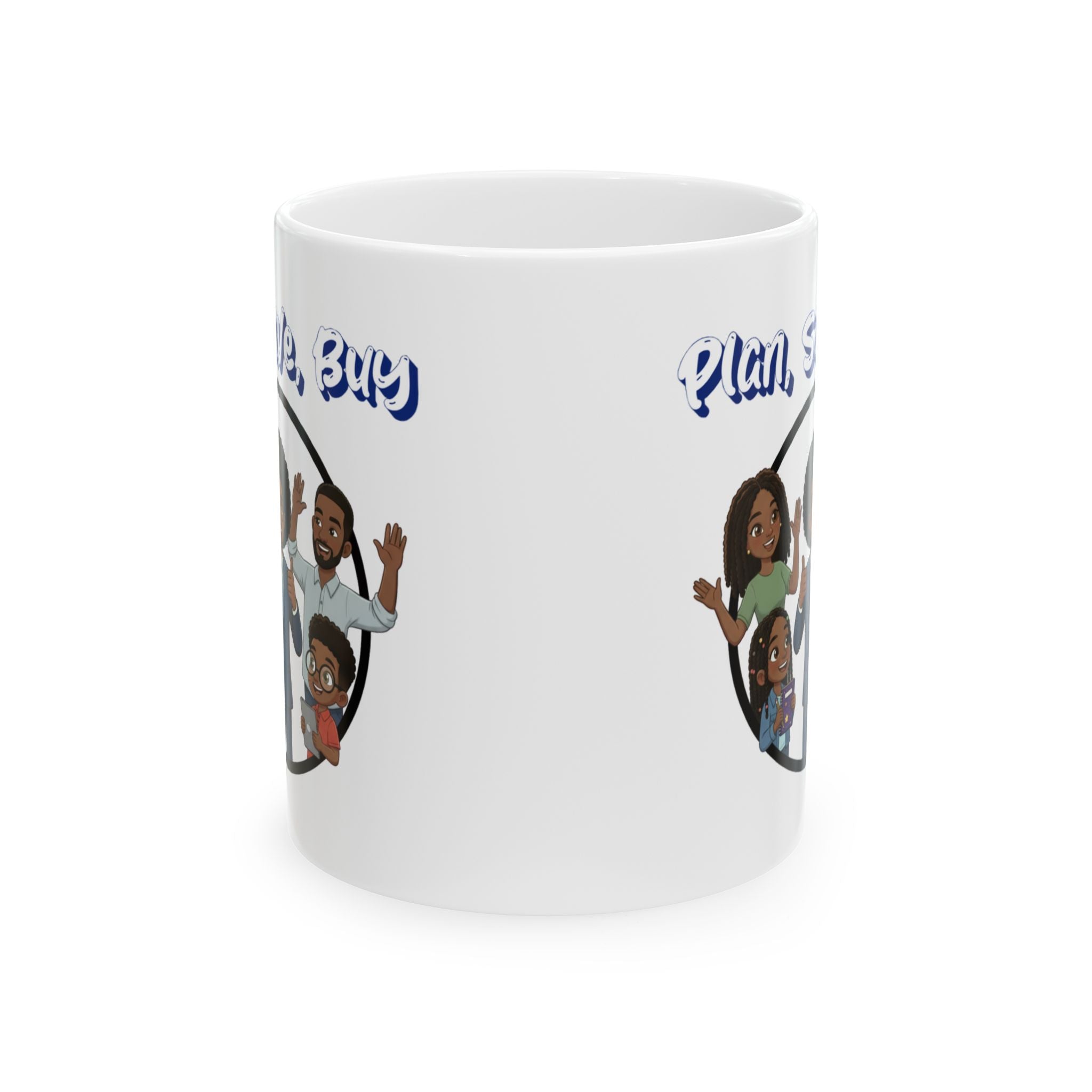 'Plan, Save, Buy' Family Coffee Cup (11oz, 15oz)