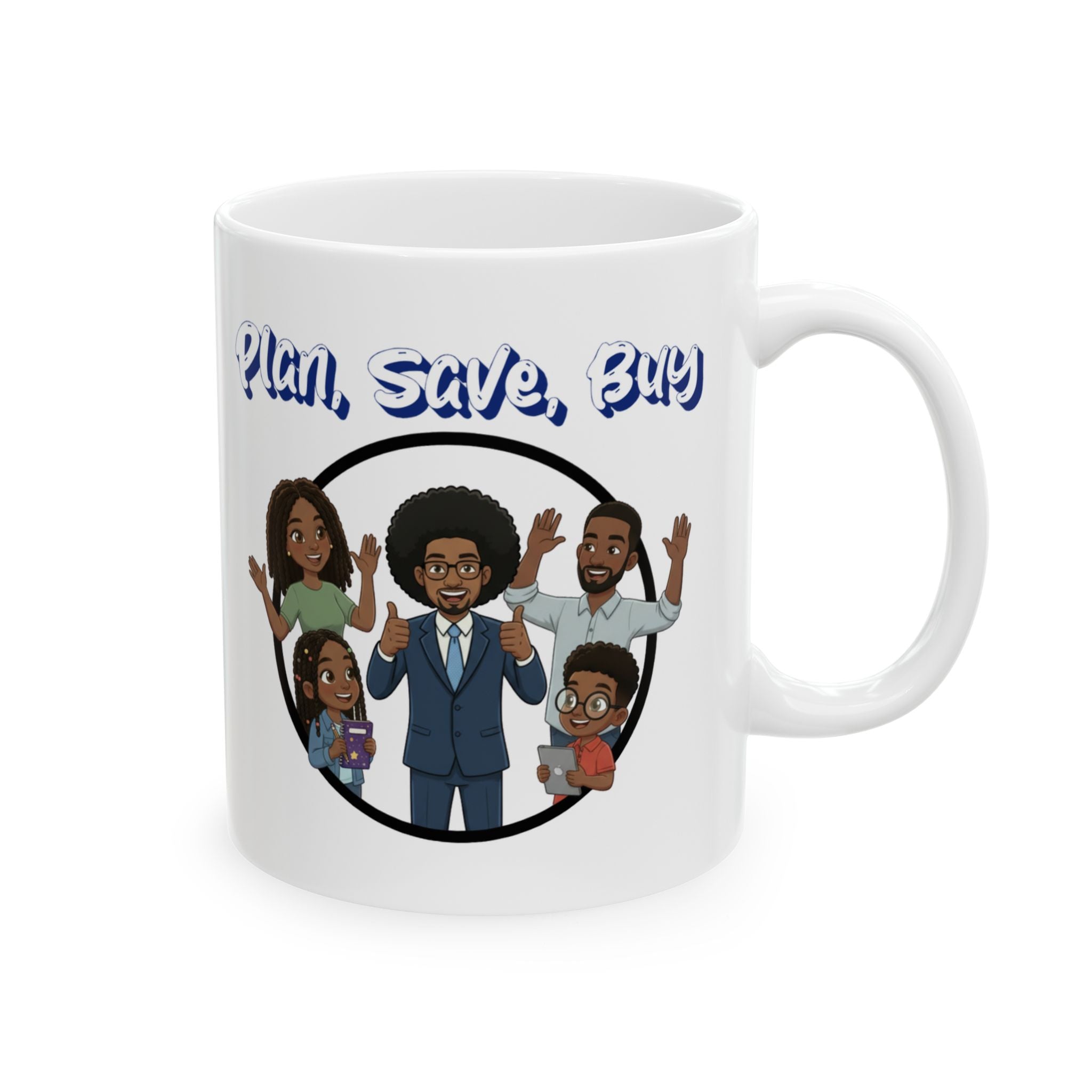 'Plan, Save, Buy' Family Coffee Cup (11oz, 15oz)