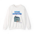 White sweatshirt with 'Future Homeowner' graphic and house illustration on a white background