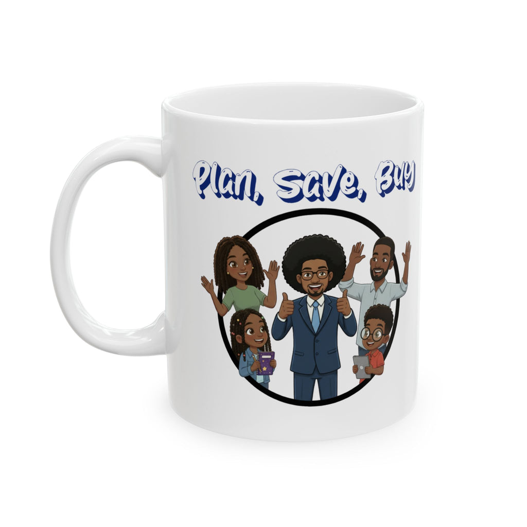 'Plan, Save, Buy' Family Coffee Cup (11oz, 15oz)