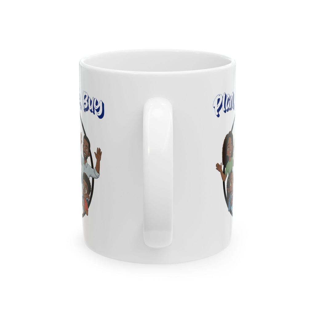 'Plan, Save, Buy' Family Coffee Cup (11oz, 15oz)